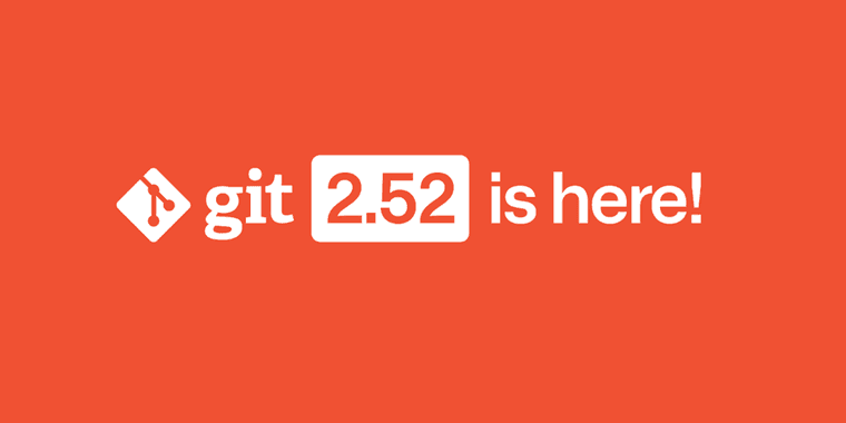 Git 2.52 release announcement with performance improvements and new features